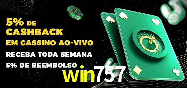 Promoções do cassino ao Vivo win757